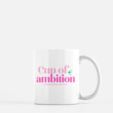 Cup of Ambition Mug