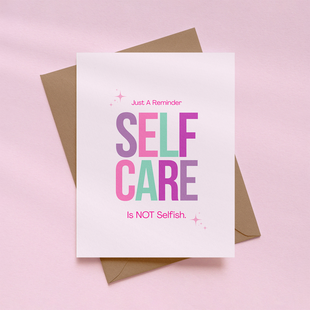 Self Care Is Not Selfish Greeting Card