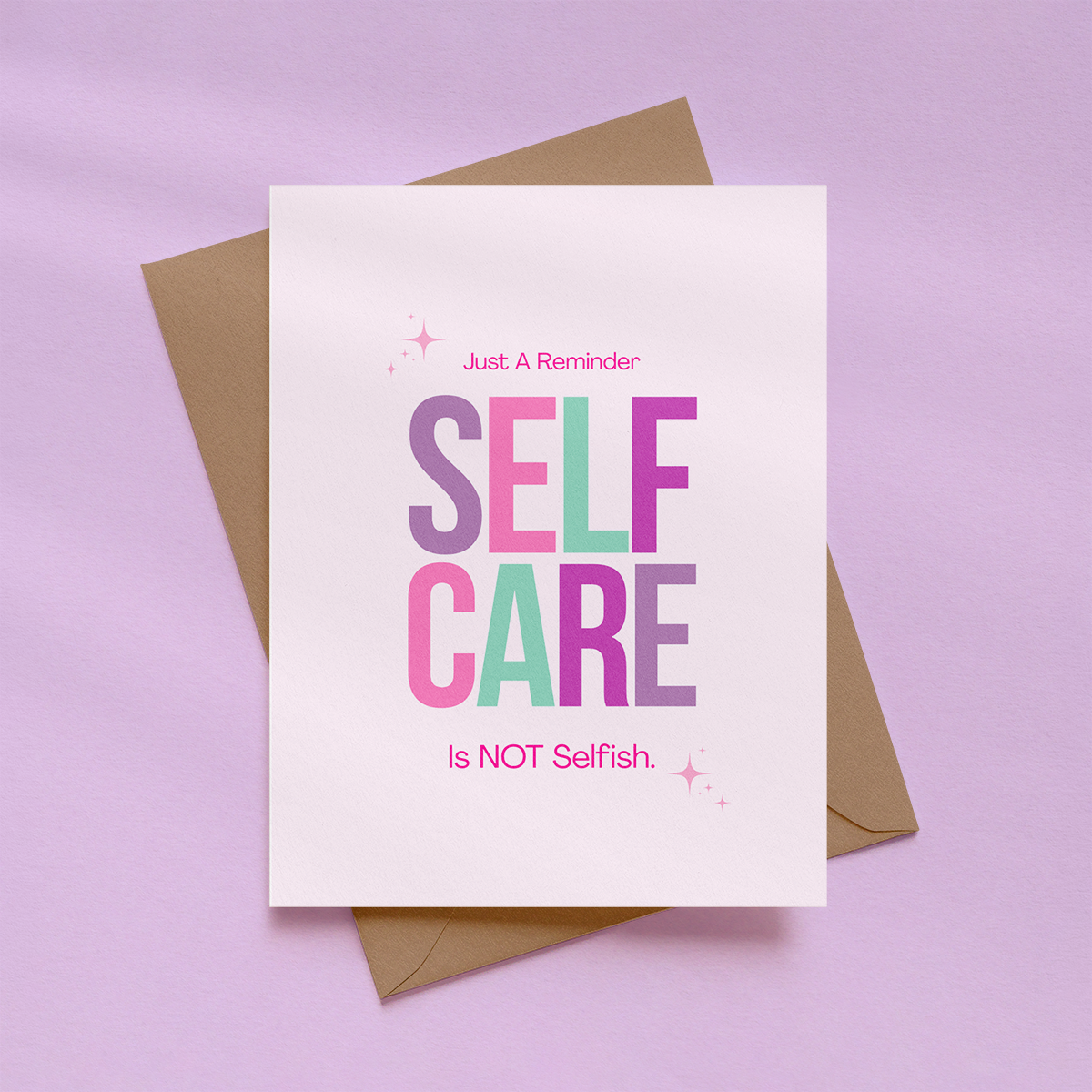 Self Care Is Not Selfish Greeting Card