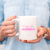 Cup of Ambition Mug