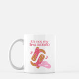 Not My First Rodeo Mug