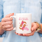 Not My First Rodeo Mug
