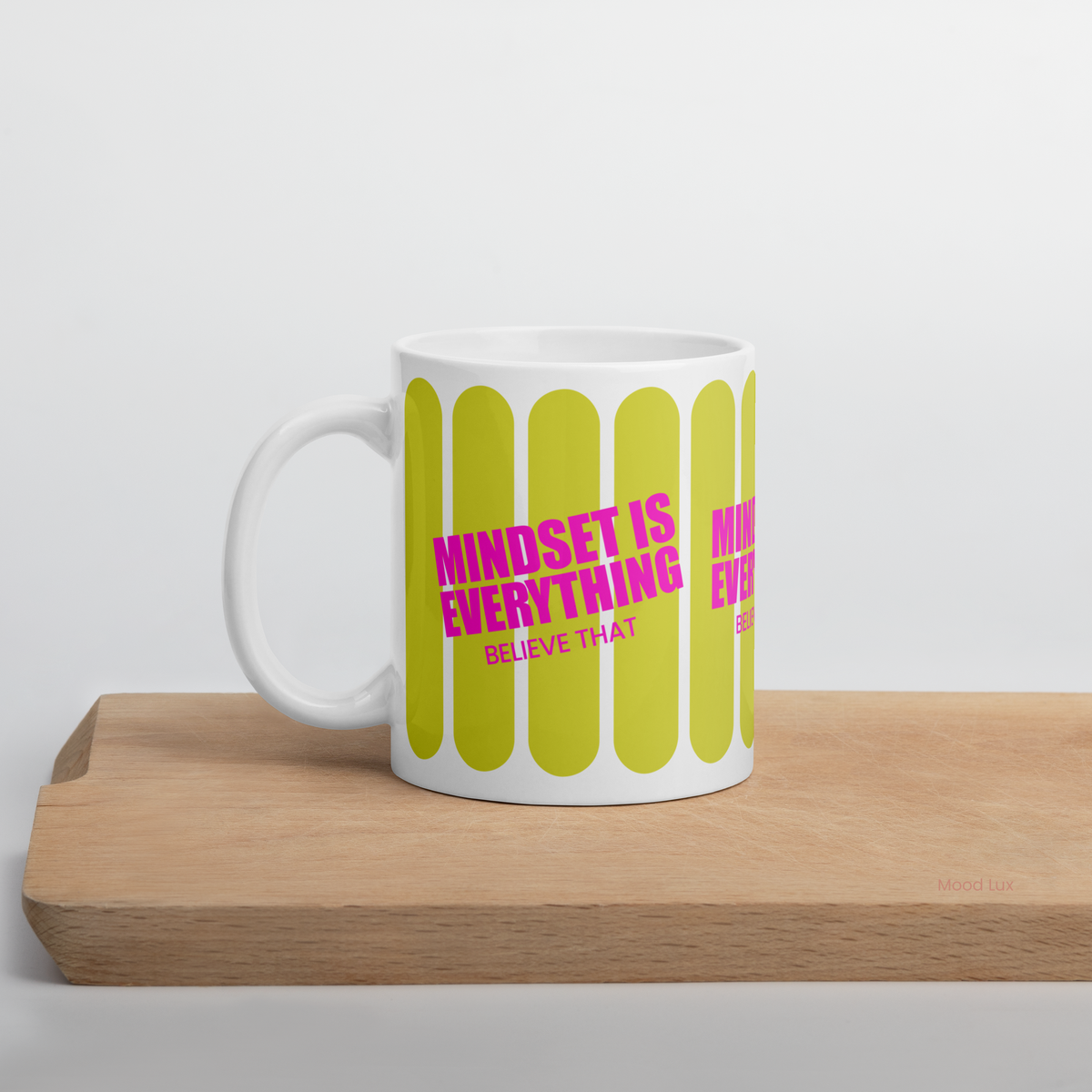 Mindset Is Everything Coffee Mug